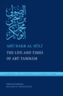 Image for The Life and Times of Abu Tammam