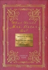 Image for What would Mrs. Astor do?: the essential guide to the manners and mores of the Gilded Age