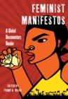 Image for Feminist manifestos  : a global documentary reader