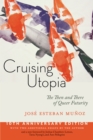 Image for Cruising utopia  : the then and there of queer futurity