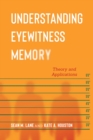 Image for Understanding eyewitness events  : theory and applications