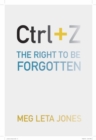 Image for Ctrl + Z  : the right to be forgotten