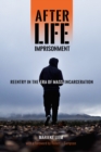 Image for After life imprisonment  : reentry in the era of mass incarceration