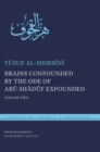 Image for Brains confounded by the ode of Abu Shaduf expounded. : Volume two