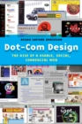 Image for Dot-com design  : the rise of a usable, social, commercial web