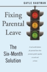 Image for Fixing Parental Leave: The Six Month Solution