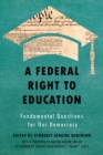 Image for A Federal Right to Education : Fundamental Questions for Our Democracy