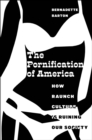 Image for The pornification of America  : how raunch culture is ruining our society