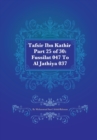 Image for Tafsir Ibn Kathir Part 25 of 30 : Fussilat 047 To Al Jathiya 037