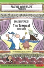 Image for Shakespeare&#39;s The Tempest for Kids : 3 Short Melodramatic Plays for 3 Group Sizes
