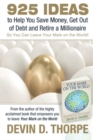 Image for 925 Ideas to Help You Save Money, Get Out of Debt and Retire A Millionaire : So You Can Leave Your Mark on the World