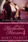 Image for Marblestone Mansion, Book 4 : (Scandalous Duchess Series)