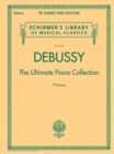 Image for Debussy - The Ultimate Piano Collection : Contains Nearly Every Piece of Piano Music Debussy Wrote
