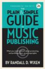 Image for Wixen Randall D Plain &amp; Simple Guide to Music Publishing Bam Book