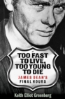 Image for Too Fast to Live, Too Young to Die