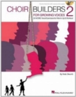 Image for Choir Builders for Growing Voices 2 : 24 More Vocal Exercises for Warm-Up and Workout