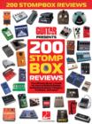 Image for 200 Stompbox Reviews : The Ultimate Buyer&#39;s Guide for Fans of Effects Pedals, Switching Systems, Flangers, Tremolos, and More!