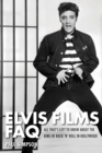 Image for Elvis films FAQ: all that&#39;s left to know about the king of rock &#39;n&#39; roll in Hollywood