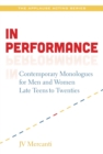 Image for In performance: contemporary monologues for men and women late teens to twenties