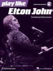 Image for Play like Elton John : The Ultimate Piano Lesson Book