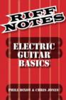 Image for Dixon Phill &amp; Jones Chris Riff Notes Electric Guitar Basics Gtr Book