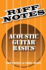 Image for Dixon Phill &amp; Jones Chris Riff Notes Acoustic Guitar Basics Gtr Book