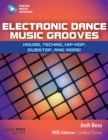 Image for Electronic dance music grooves  : techno, trance, hip-hop, dubstep, and more!