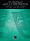Image for Contemporary Musical Theatre for Teens : Young Men&#39;s Edition Volume 2 - 25 Songs from 19 Musicals
