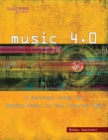 Image for Music 4.0: a survival guide for making music in the Internet age