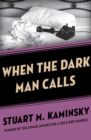 Image for When the dark man calls