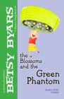 Image for The Blossoms and the Green Phantom