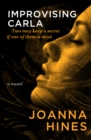 Image for Improvising Carla: A Novel