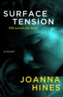 Image for Surface Tension: A Novel