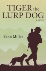 Image for Tiger, the Lurp Dog: a novel