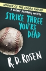 Image for Strike Three You&#39;re Dead