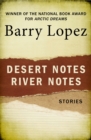 Image for Desert Notes: River Notes : Stories