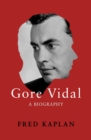 Image for Gore Vidal: A Biography