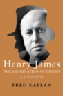 Image for Henry James: the imagination of genius : a biography