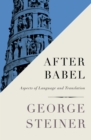 Image for After Babel: Aspects of Language and Translation