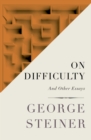 Image for On Difficulty: And Other Essays