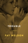 Image for Trouble: A Novel