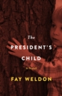 Image for President&#39;s Child: A Novel