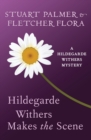 Image for Hildegarde Withers Makes the Scene