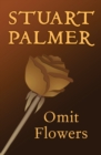 Image for Omit Flowers