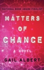 Image for Matters of Chance: A Novel