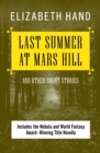Image for Last Summer at Mars Hill: And Other Short Stories