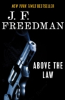 Image for Above the law: a novel
