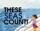 Image for These Seas Count!