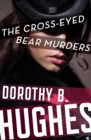 Image for Cross-Eyed Bear Murders