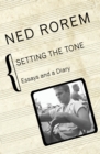 Image for Setting the tone: essays and a diary
